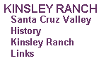 The Santa Cruz Valley, Arizona, and Kinsley Ranch of the past are described.